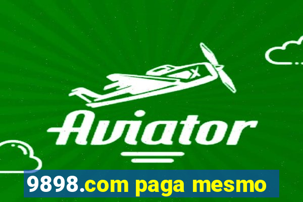 9898.com paga mesmo